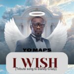 Yo Maps – I Wish